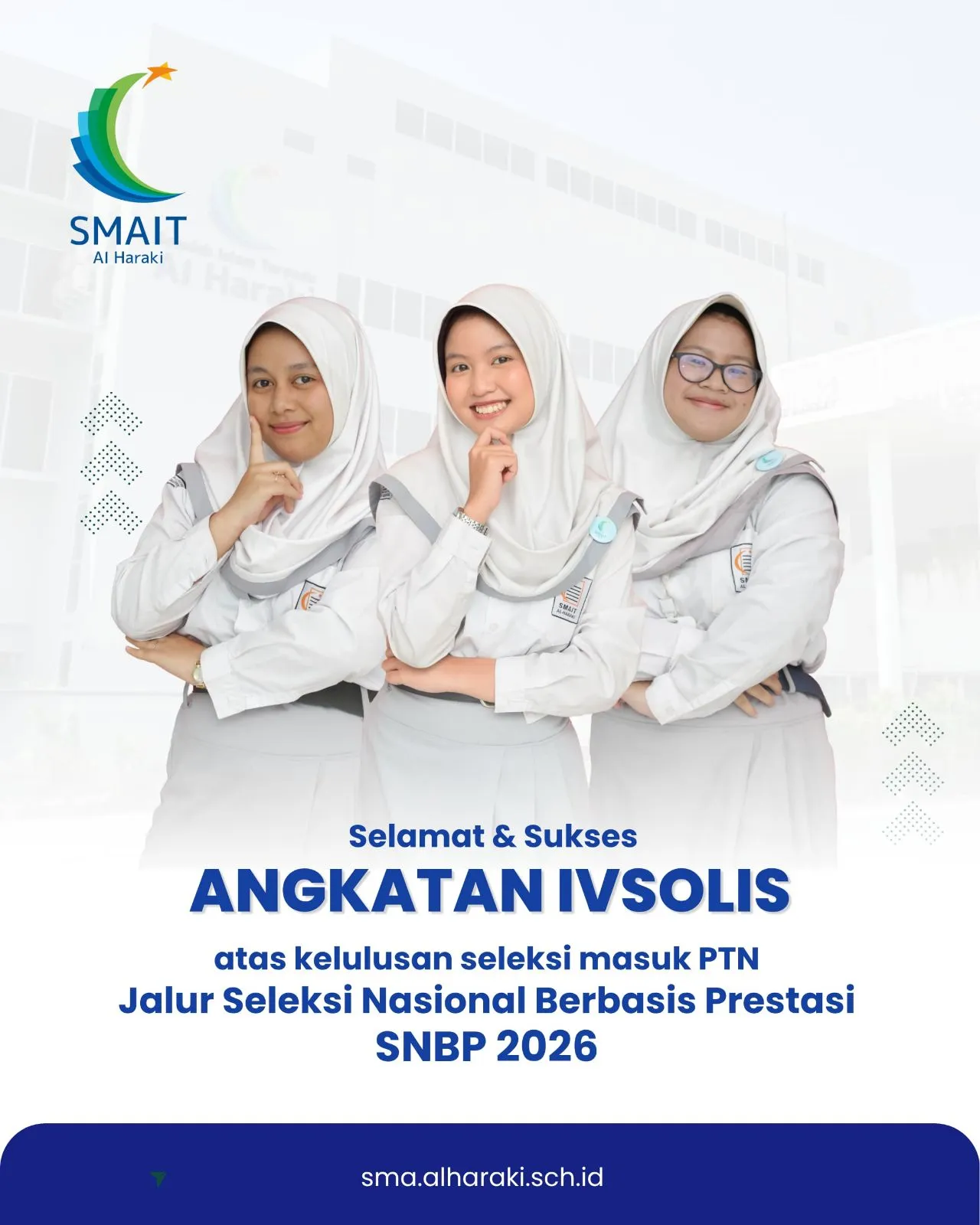 Angkatan IVSOLIS SMAIT Al Haraki Lulus SNBP 2026 - Universitas Indonesia dan Universitas Brawijaya